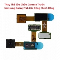 Khắc Phục Camera Trước Samsung Galaxy Note 10.1 Hư, Mờ, Mất Nét 